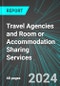 Travel Agencies and Room or Accommodation Sharing Services (U.S.): Analytics, Extensive Financial Benchmarks, Metrics and Revenue Forecasts to 2030 - Product Thumbnail Image