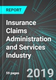 Insurance Claims Administration and Services Industry (U.S.): Analytics, Extensive Financial Benchmarks, Metrics and Revenue Forecasts to 2026, NAIC 524292- Product Image