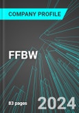 FFBW (FFBW:NAS): Analytics, Extensive Financial Metrics, and Benchmarks Against Averages and Top Companies Within its Industry- Product Image