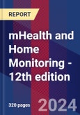 mHealth and Home Monitoring - 12th Edition- Product Image
