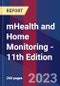 mHealth and Home Monitoring - 11th Edition - Product Thumbnail Image