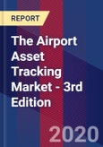 The Airport Asset Tracking Market - 3rd Edition- Product Image
