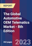 The Global Automotive OEM Telematics Market - 8th Edition- Product Image