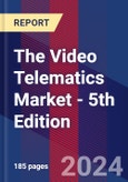 The Video Telematics Market - 5th Edition- Product Image