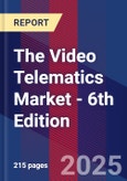 The Video Telematics Market - 6th Edition- Product Image