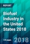 Biofuel Industry in the United States 2018 - Product Thumbnail Image
