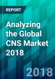 Analyzing the Global CNS Market 2018- Product Image