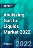 Analyzing Gas to Liquids Market 2022- Product Image