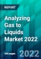 Analyzing Gas to Liquids Market 2022 - Product Thumbnail Image