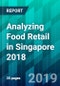 Analyzing Food Retail in Singapore 2018 - Product Thumbnail Image