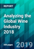 Analyzing the Global Wine Industry 2018- Product Image