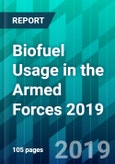 Biofuel Usage in the Armed Forces 2019- Product Image