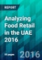 Analyzing Food Retail in the UAE 2016 - Product Thumbnail Image