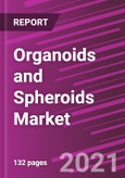 Organoids and Spheroids Market Share, Size, Trends, Industry Analysis Report, By Type; By Application; By End-Use; By Regions; Segment Forecast, 2021 - 2028- Product Image