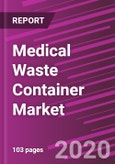 Medical Waste Container Market Share, Size, Trends, Industry Analysis Report, By Product, By Waste Type; By End-Use; and By Regions; Segment Forecast, 2020 - 2027- Product Image