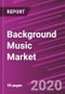 Background Music Market Share, Size, Trends, Industry Analysis Report, By Product Type; By End Use, By Regions; Segment Forecast, 2020 - 2027 - Product Thumbnail Image