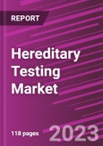Hereditary Testing Market Share, Size, Trends, Industry Analysis Report, By Disease Type (Hereditary Cancer Testing, Hereditary Non-Cancer Testing; By Technology; By Regions; Segment Forecast, 2020 - 2027- Product Image