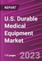 U.S. Durable Medical Equipment Market Share, Size, Trends, Industry Analysis Report, By Product, By End User, Segment Forecast, 2023-2032 - Product Image