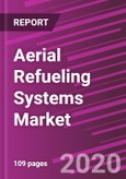 Aerial Refueling Systems Market Share, Size, Trends, Industry Analysis Report By Aircraft Type; By System Type; By Component; By End User; By Regions, Segment Forecast, 2020 - 2026- Product Image