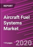 Aircraft Fuel Systems Market Share, Size, Trends, Industry Analysis Report By Aircraft Type; By Technology Type; By Component Type; By Engine Type; By Regions; Segment Forecast, 2020 - 2026- Product Image