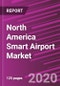 North America Smart Airport Market Share, Size, Trends, Industry Analysis Report, By Technology Type; Component Type; By Application Type; By Location Type; By Countries, Segment Forecast, 2020 - 2026 - Product Thumbnail Image