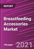 Breastfeeding Accessories Market Share, Size, Trends, Industry Analysis Report, By Product; By Age Group; By Distribution Channel; By Regions; Segment Forecast, 2021 - 2028- Product Image