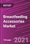 Breastfeeding Accessories Market Share, Size, Trends, Industry Analysis Report, By Product; By Age Group; By Distribution Channel; By Regions; Segment Forecast, 2021 - 2028 - Product Image