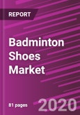 Badminton Shoes Market Share, Size, Trends, Industry Analysis Report, By Sole Type; By Demographics; By Buyer Type; By Sales Channel; By Regions - Segment Forecast, 2020 - 2027- Product Image