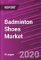 Badminton Shoes Market Share, Size, Trends, Industry Analysis Report, By Sole Type; By Demographics; By Buyer Type; By Sales Channel; By Regions - Segment Forecast, 2020 - 2027 - Product Thumbnail Image