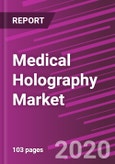 Medical Holography Market Share, Size, Trends, Industry Analysis Report, By Product; By Application; By End Use; By Regions; Segment Forecast, 2020 - 2027- Product Image