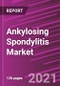 Ankylosing Spondylitis Market Share, Size, Trends, Industry Analysis Report, By Drug; By Treatment Type; By Regions; Segment Forecast, 2021 - 2028 - Product Thumbnail Image
