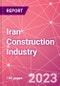 Iran Construction Industry Databook Series - Market Size & Forecast by Value and Volume (area and units), Q2 2023 Update - Product Image