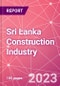Sri Lanka Construction Industry Databook Series - Market Size & Forecast by Value and Volume (area and units), Q2 2023 Update - Product Image