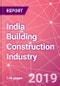 India Building Construction Industry Databook Series - Market Size & Forecast (2014 - 2023) by Value and Volume across 30+ Market Segments in Residential, Commercial, Industrial and Institutional Construction, - Updated in Q3, 2019 - Product Thumbnail Image