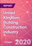 United Kingdom Building Construction Industry Databook Series - Market Size & Forecast (2015 - 2024) by Value and Volume (area and units) across 30+ Market Segments, Opportunities in Top 10 Cities, and Risk Assessment - COVID-19 Update Q2 2020- Product Image