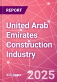 United Arab Emirates Construction Industry Databook Series - Market Size & Forecast by Value and Volume (area and units), Q2 2023 Update- Product Image