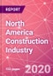 North America Construction Industry Databook Series - Market Size & Forecast (2015 - 2024) by Value and Volume (area and units) across 40+ Market Segments, Opportunities in Top 100 Cities, and Risk Assessment - COVID-19 Update Q2 2020 - Product Thumbnail Image