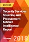 Security Services Sourcing and Procurement Market Intelligence Report - Product Thumbnail Image