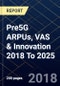Pre5G ARPUs, VAS & Innovation 2018 To 2025 - Product Thumbnail Image