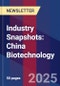 Industry Snapshots: China Biotechnology - Product Image