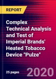 Complex Technical Analysis and Test of Imperial Brands' Heated Tobacco Device "Pulze"- Product Image