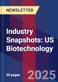 Industry Snapshots: US Biotechnology- Product Image