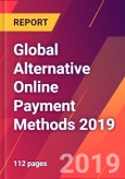 Global Alternative Online Payment Methods 2019- Product Image