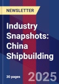 Industry Snapshots: China Shipbuilding- Product Image