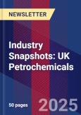 Industry Snapshots: UK Petrochemicals- Product Image