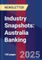 Industry Snapshots: Australia Banking - Product Image