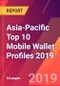 Asia-Pacific Top 10 Mobile Wallet Profiles 2019 - Product Thumbnail Image