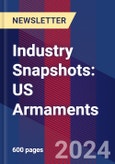 Industry Snapshots: US Armaments- Product Image