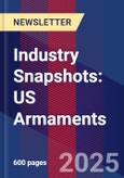 Industry Snapshots: US Armaments- Product Image