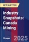 Industry Snapshots: Canada Mining - Product Thumbnail Image